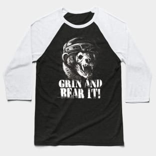 Grin and Bear It Baseball T-Shirt